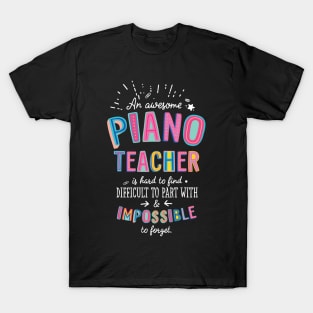 An awesome Piano Teacher Gift Idea - Impossible to Forget Quote T-Shirt